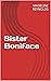 Sister Boniface