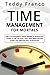 TIME MANAGEMENT for mortals by Teddy Franco