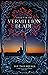 Legacy of the Vermillion Bl...