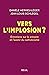 Vers l’implosion ?: Entreti...