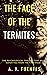 The Face of the Termites