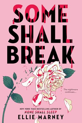 Some Shall Break (None Shall Sleep #2)