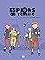 Espions de famille, Tome 04...