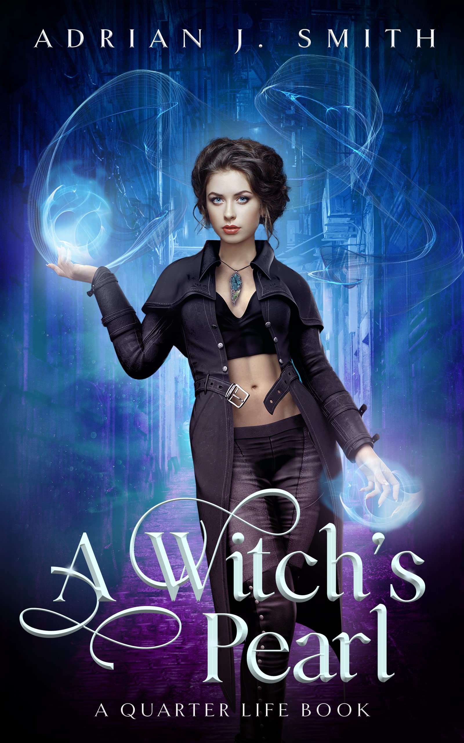 A Witch's Pearl: A Quarter Life Book (Kindle Edition)