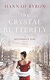 The Crystal Butterfly (Resistance Girl, #6) The Crystal Butterfly (Resistance Girl, #6)