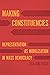 Making Constituencies: Representation as Mobilization in Mass Democracy