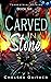 Carved in Stone: Book Six o...