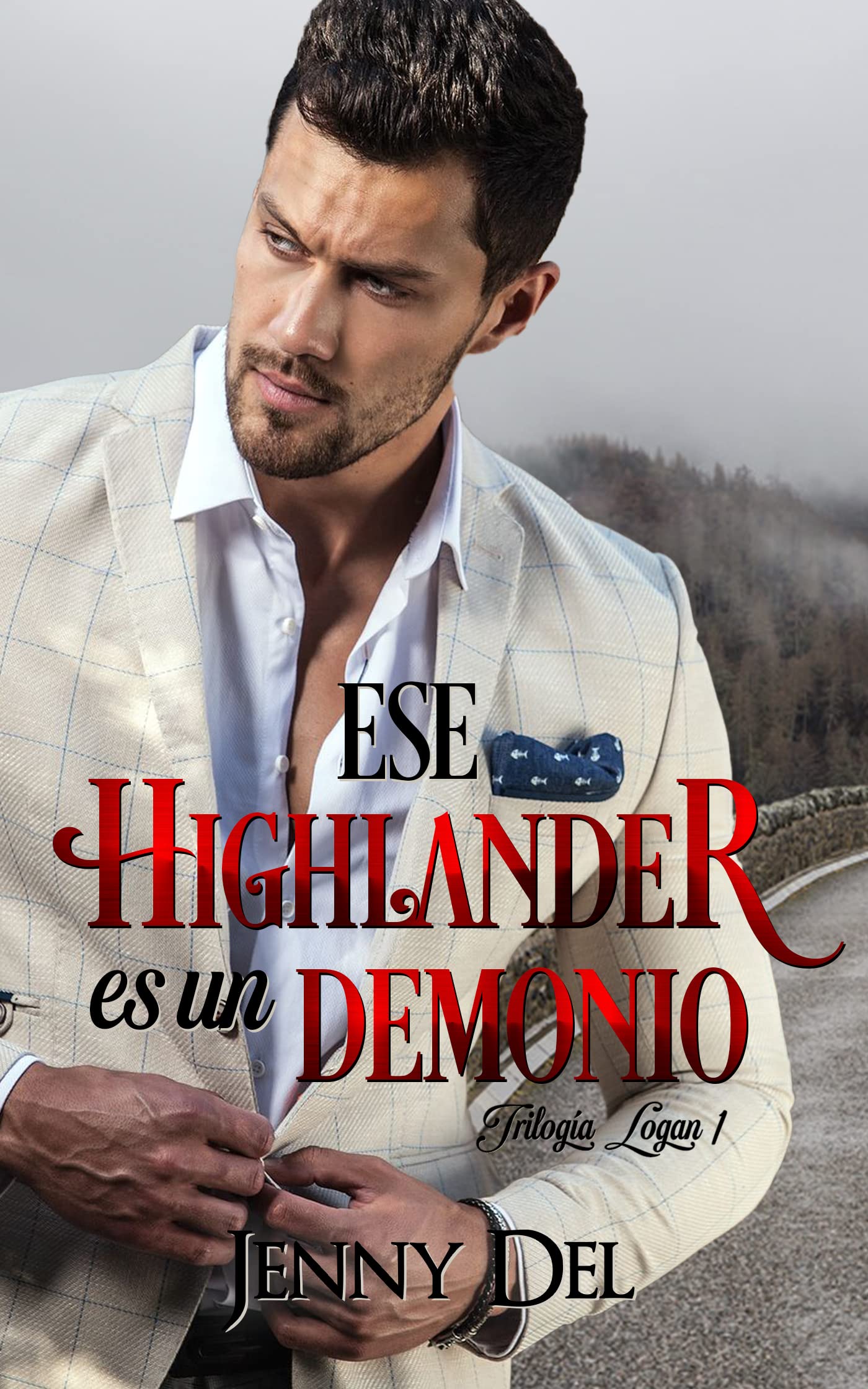 Ese highlander es un demonio (Trilogía Logan #1)