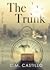 The Trunk by C.M. Castillo