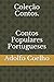 Coleção Contos. Contos Popu...