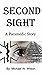 Second Sight A Paramedic Story