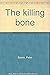 The Killing Bone