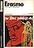 Erasmo La vita, il pensiero...
