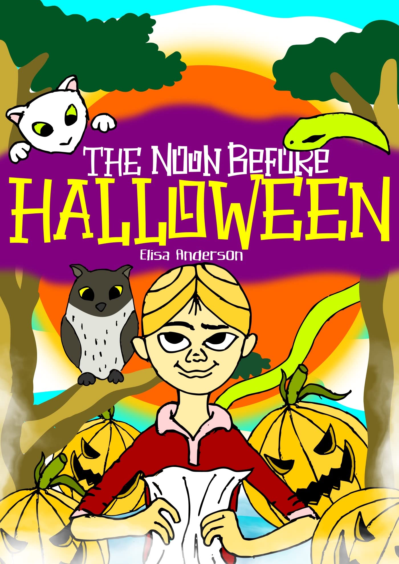 The Noon Before Halloween – An Illustrated Scary Story for Kids old enough to stand the fear!: A tale of Jealousy, Spells, Monsters, Forgiveness and Love. (Kindle Edition)