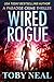 Wired Rogue (Paradise Crime, #2) by Toby Neal