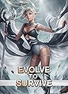 Evolve to Survive