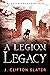 A Legion Legacy (A Legion A...