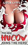 The New Hucow Joins The Herd (Brutal Hucow Dairy Farm Book 1)