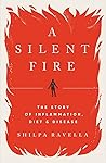 A Silent Fire: Th...