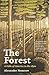 The Forest: A Fable of Amer...