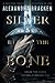 Silver in the Bone (Silver in the Bone, #1)