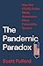 The Pandemic Paradox: How t...