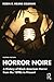 Horror Noire