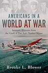Americans in a World at War: Intimate Histories from the Crash of Pan Am's Yankee Clipper Americans in a World at War: Intimate Histories from the Crash of Pan Am's Yankee Clipper