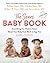 The Sears Baby Book: Everything You Need to Know About Your Baby from Birth to Age Two
