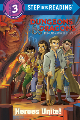 Heroes Unite! (Dungeons & Dragons: Honor Among Thieves) (Step into Reading)