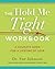 The Hold Me Tight Workbook: A Couple's Guide for a Lifetime of Love (The Dr. Sue Johnson Collection, 4)
