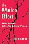The #MeToo Effect by Leigh Gilmore