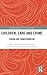 Children, Care and Crime