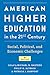 American Higher Education in the Twenty-First Century: Social, Political, and Economic Challenges