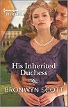 His Inherited Duchess (Daring Rogues, 2)