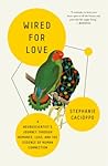 Wired for Love: A...
