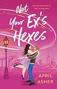 Not Your Ex's Hexes (Supernatural Singles, #2)