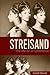 Streisand: The Mirror of Di...