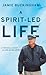 A Spirit-Led Life: My Perso...