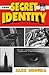Secret Identity (Secret Ide...