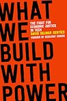 What We Build with Power: The Fight for Economic Justice in Tech