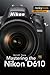 Mastering the Nikon D610