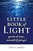 A Little Book of Light: Spa...