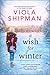 A Wish for Winter: A Christmas Romance Novel