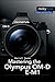 Mastering the Olympus Om-D E-M1