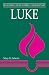 Luke by Mary H. Schertz Luke by Mary H. Schertz