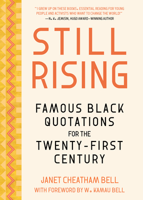 Still Rising: Famous Black Quotations for the Twenty-First Century (Kindle Edition)