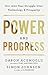Power and Progress: Our Tho...