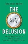 The Self Delusion...
