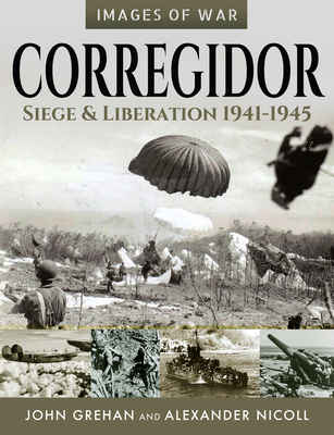 Corregidor: Siege & Liberation, 1941-1945 (ebook)
